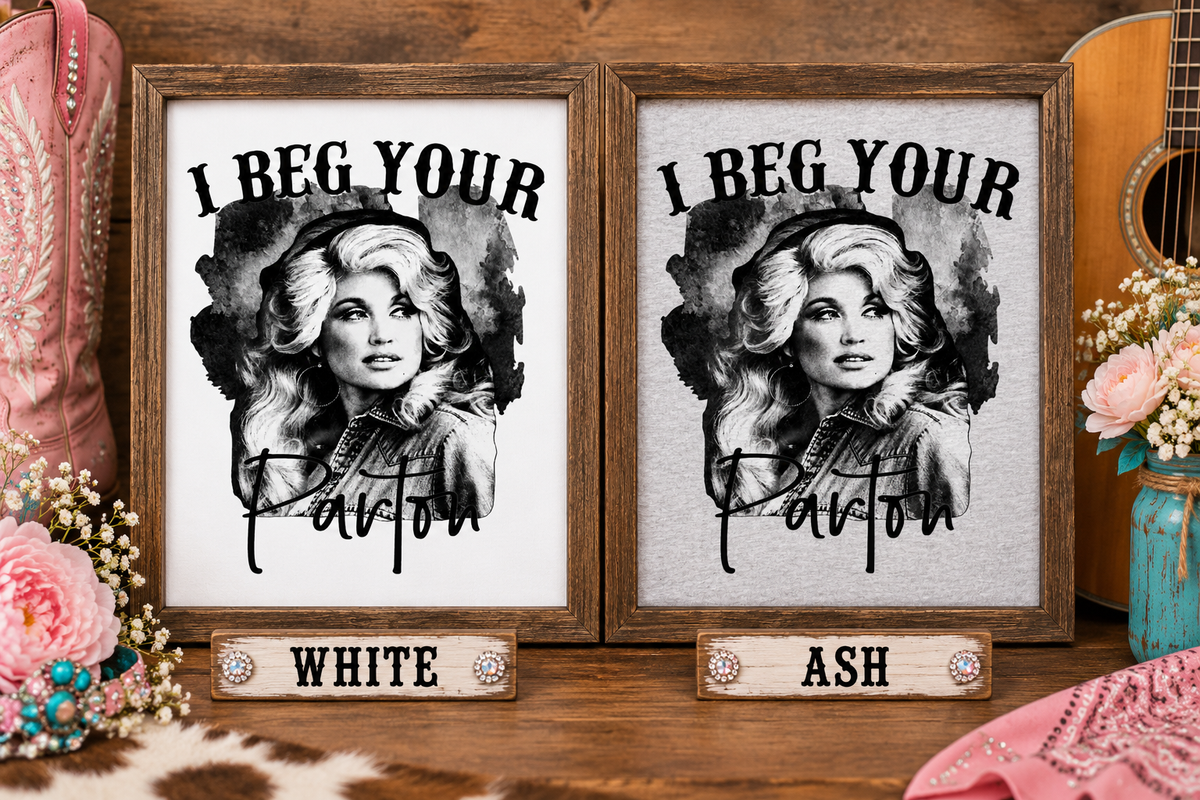 Dolly “I BEG YOUR PARTON” Graphic Shirt