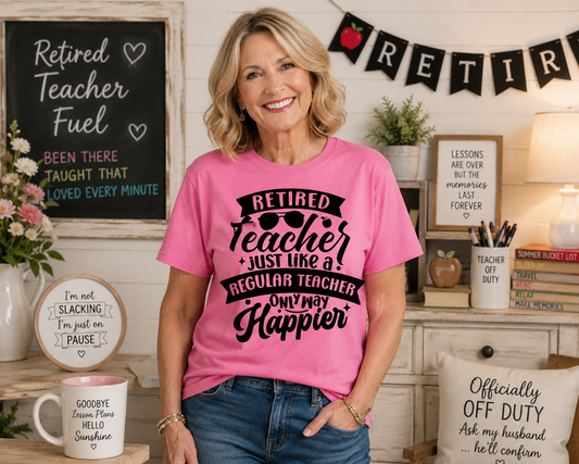 RETIRED TEACHER Custom Shirt