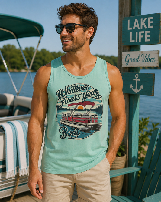 WHATEVER FLOATS YOUR BOAT