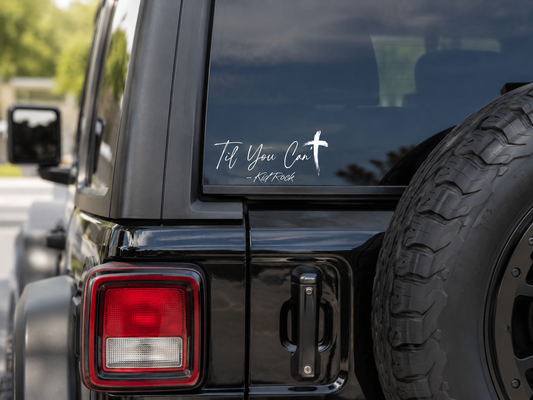 Custom Sticker (TILL YOU CAN'T)